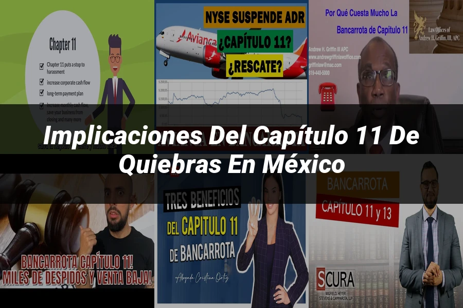 "Implicaciones del capítulo 11 de quiebras en México"