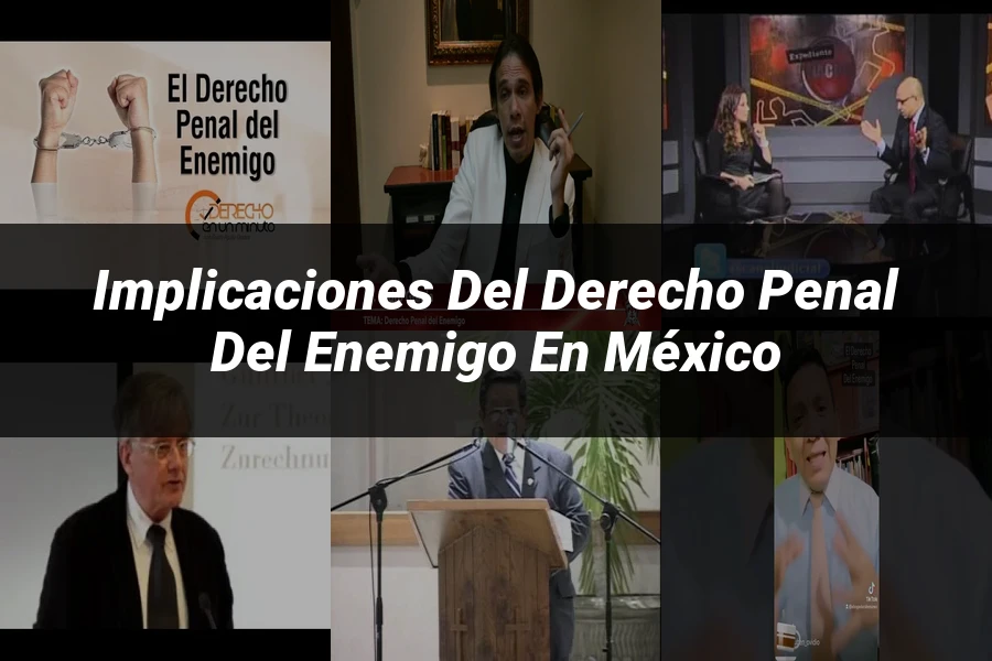 "Implicaciones del derecho penal del enemigo en México"