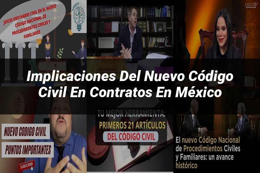 "Implicaciones del nuevo código civil en contratos en México"