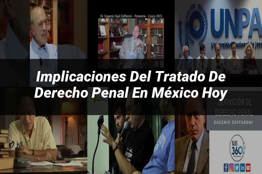 "Implicaciones del tratado de derecho penal en México hoy"