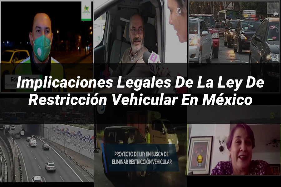 "Implicaciones legales de la ley de restricción vehicular en México"