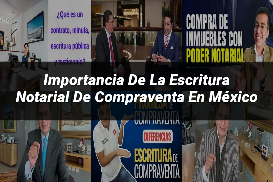 "Importancia de la Escritura Notarial de Compraventa en México"