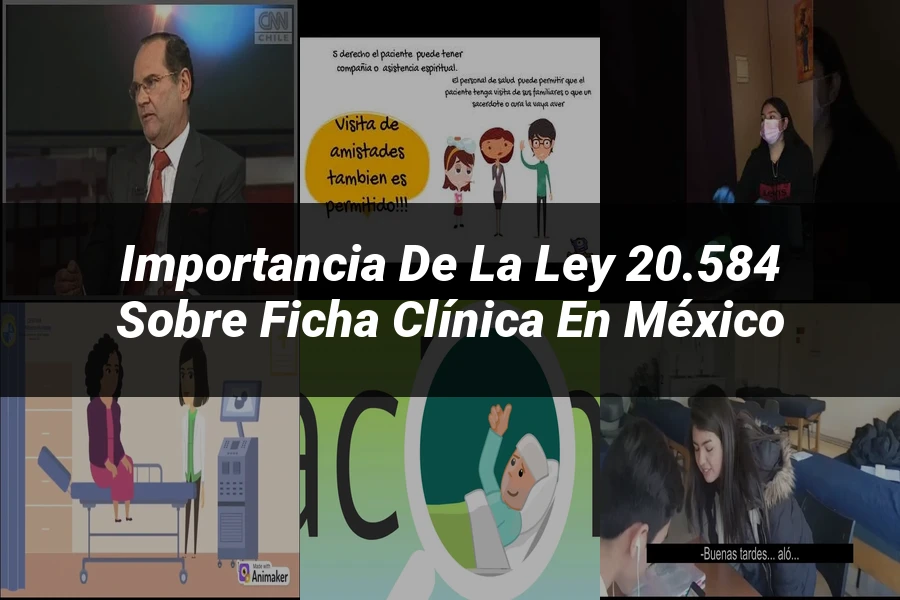 "Importancia de la Ley 20.584 sobre Ficha Clínica en México"