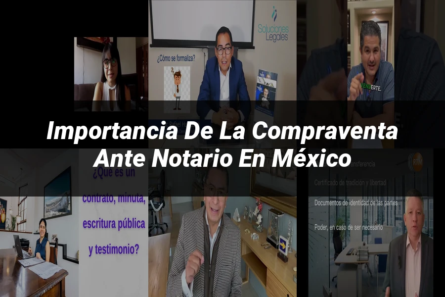 "Importancia de la compraventa ante notario en México"