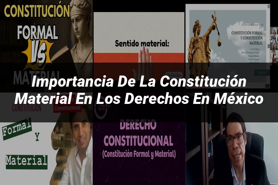 "Importancia de la constitución material en los derechos en México"
