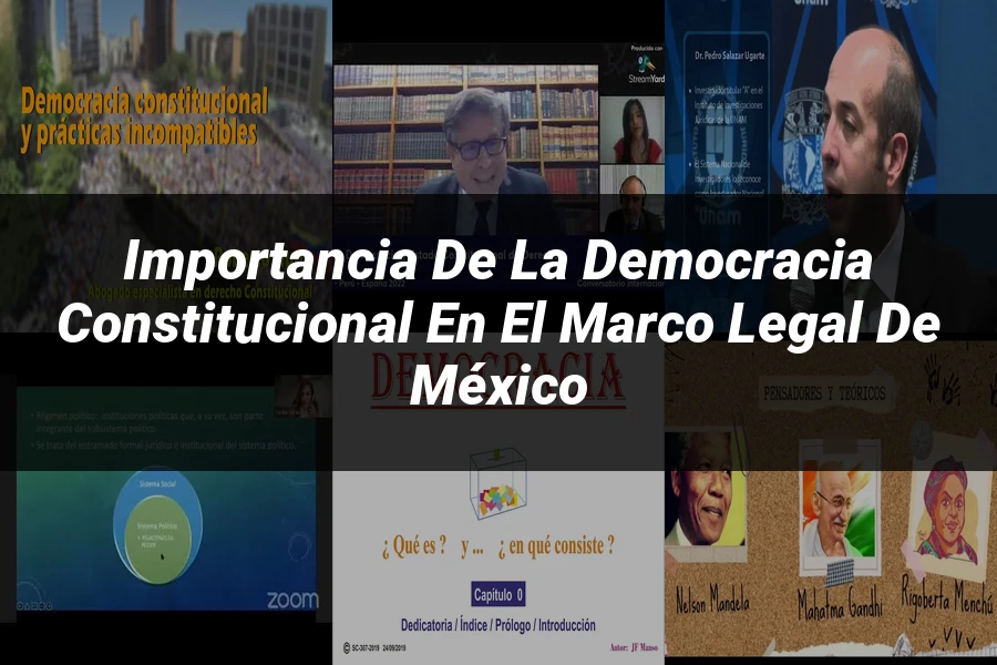 "Importancia de la democracia constitucional en el marco legal de México"