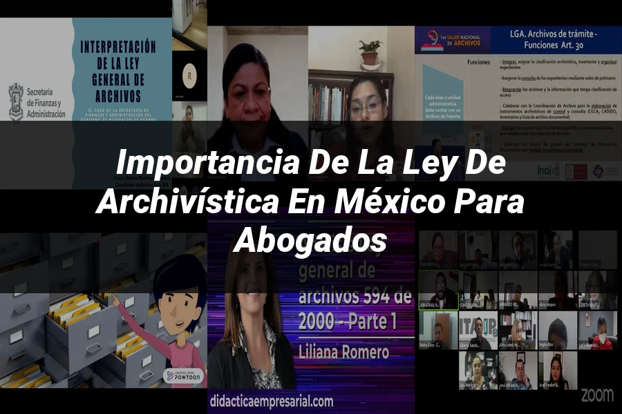 "Importancia de la ley de archivística en México para abogados"