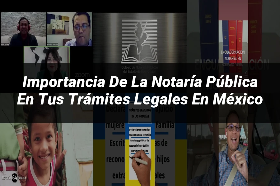 "Importancia de la notaría pública en tus trámites legales en México"