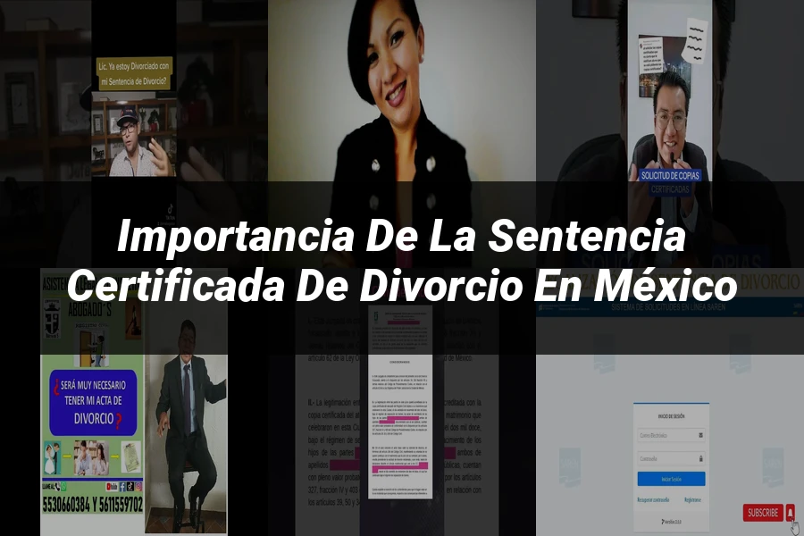 "Importancia de la sentencia certificada de divorcio en México"