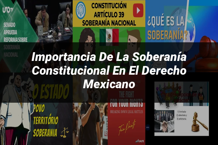 "Importancia de la soberanía constitucional en el derecho mexicano"