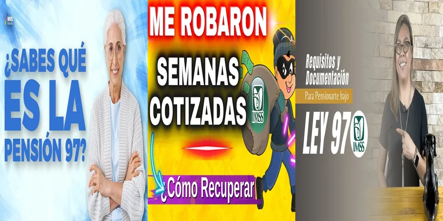 "Importancia de las semanas cotizadas en México desde 1997"
