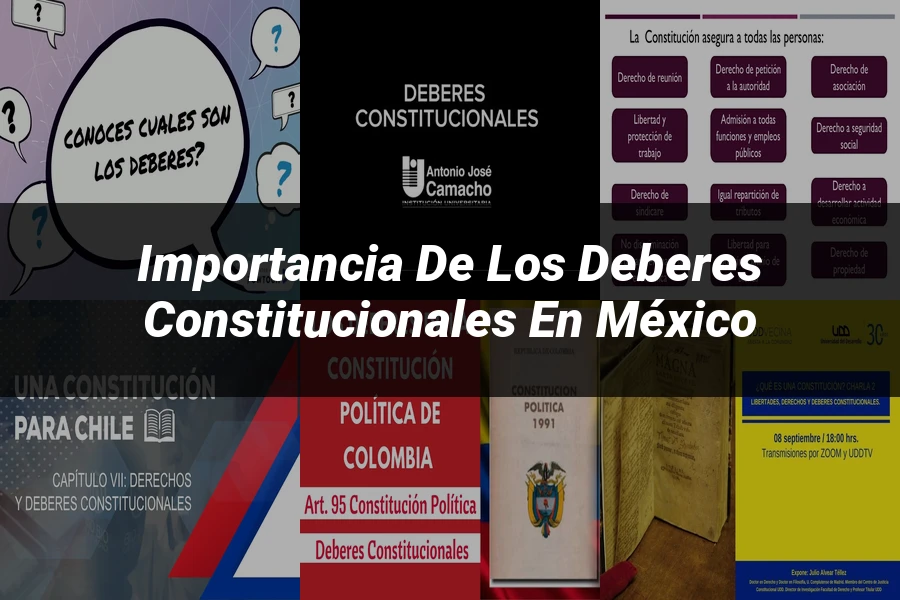 "Importancia de los Deberes Constitucionales en México"