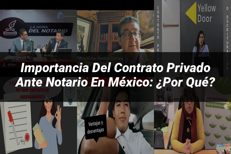 "Importancia del Contrato Privado Ante Notario en México: ¿Por Qué?"