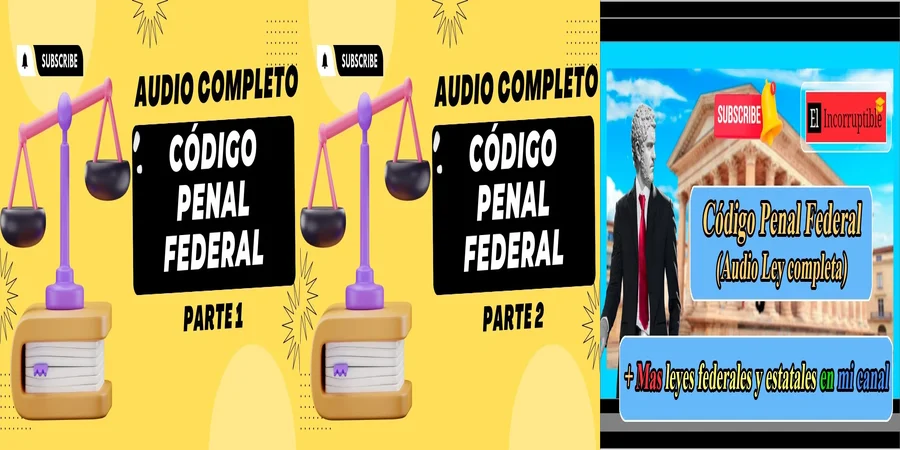 "Importancia del Código Penal Federal 2022 para Abogados en México"