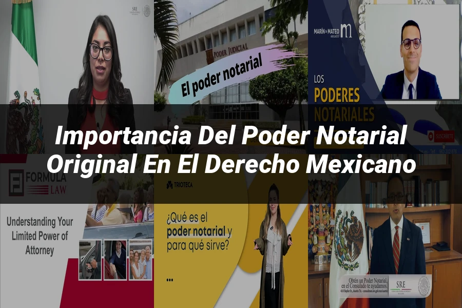 "Importancia del Poder Notarial Original en el Derecho Mexicano"