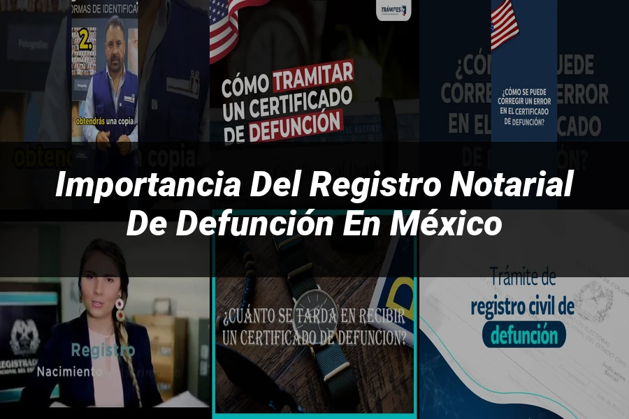 "Importancia del Registro Notarial de Defunción en México"