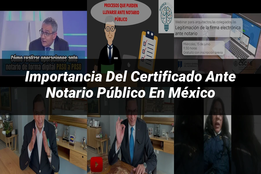 "Importancia del certificado ante notario público en México"