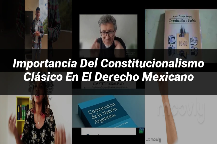 "Importancia del constitucionalismo clásico en el derecho mexicano"