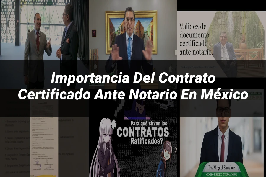 "Importancia del contrato certificado ante notario en México"