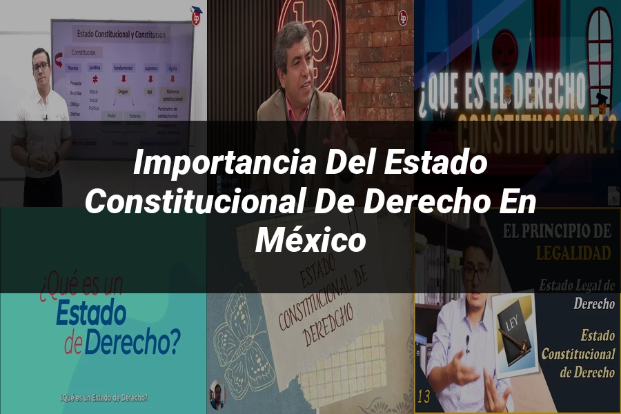 "Importancia del estado constitucional de derecho en México"