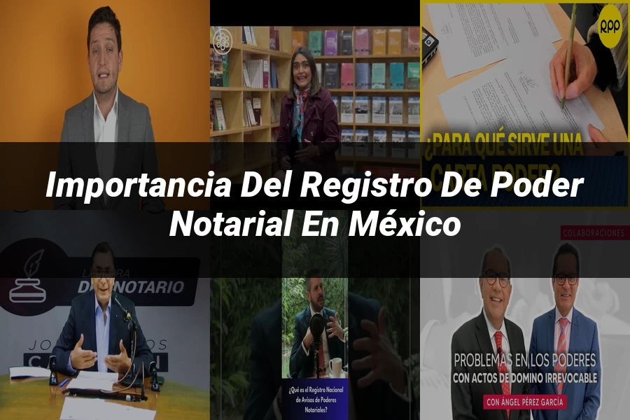 "Importancia del registro de poder notarial en México"