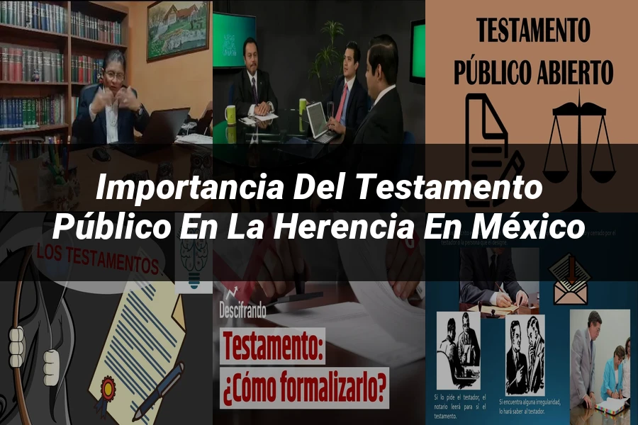 "Importancia del testamento público en la herencia en México"