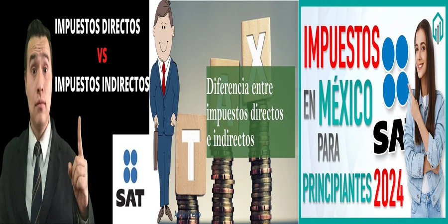 "Impuestos directos e indirectos: lo que debes saber en México"