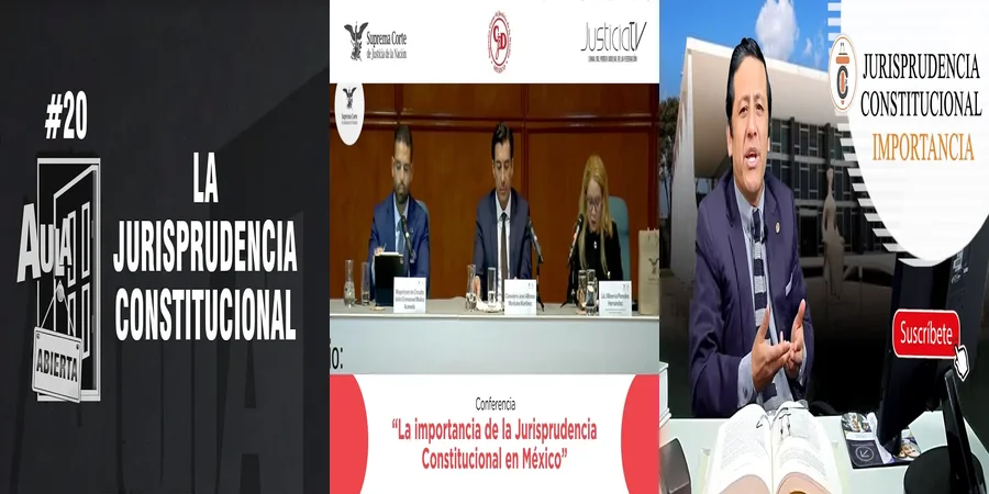 "Jurisprudencia constitucional y tus derechos en México"