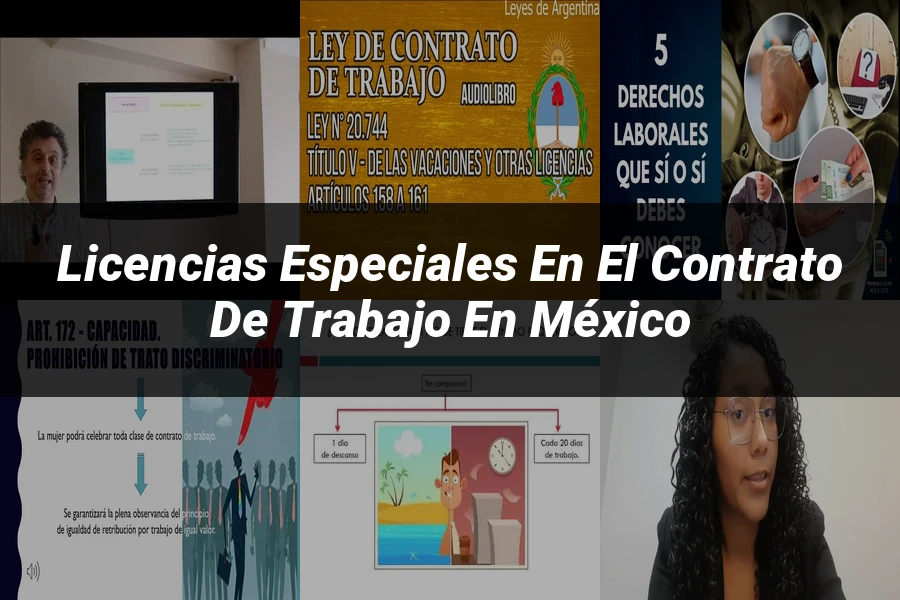 "Licencias Especiales en el Contrato de Trabajo en México"