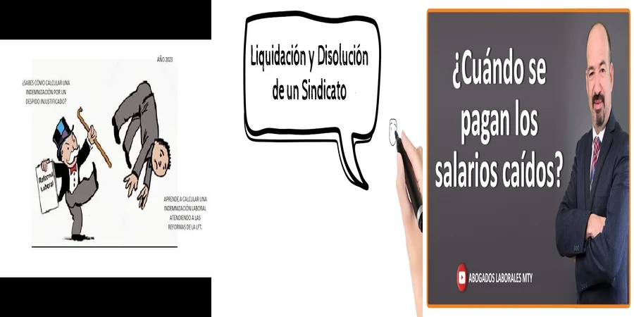 "Liquidación Laboral: Derechos y Obligaciones en México 2021"