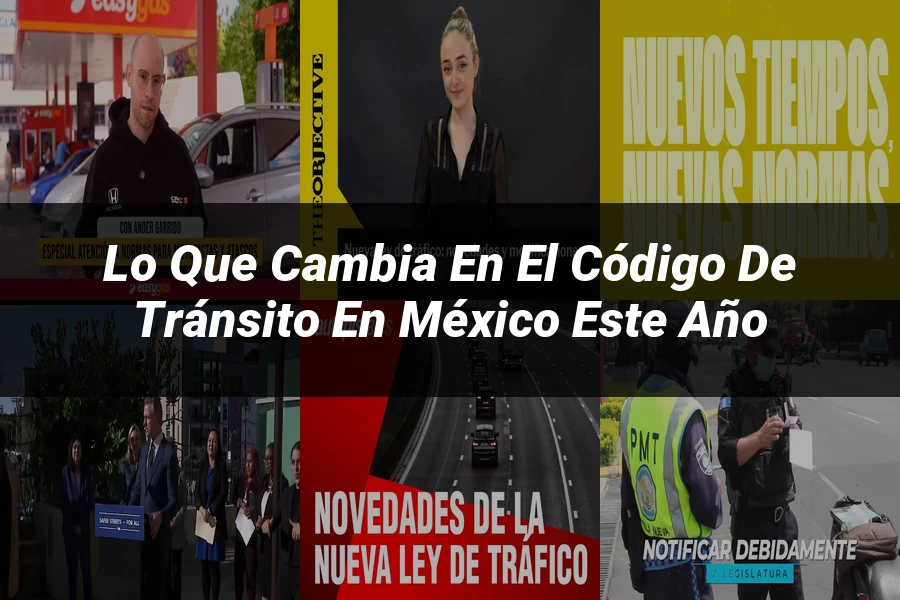 "Lo Que Cambia en el Código de Tránsito en México Este Año"