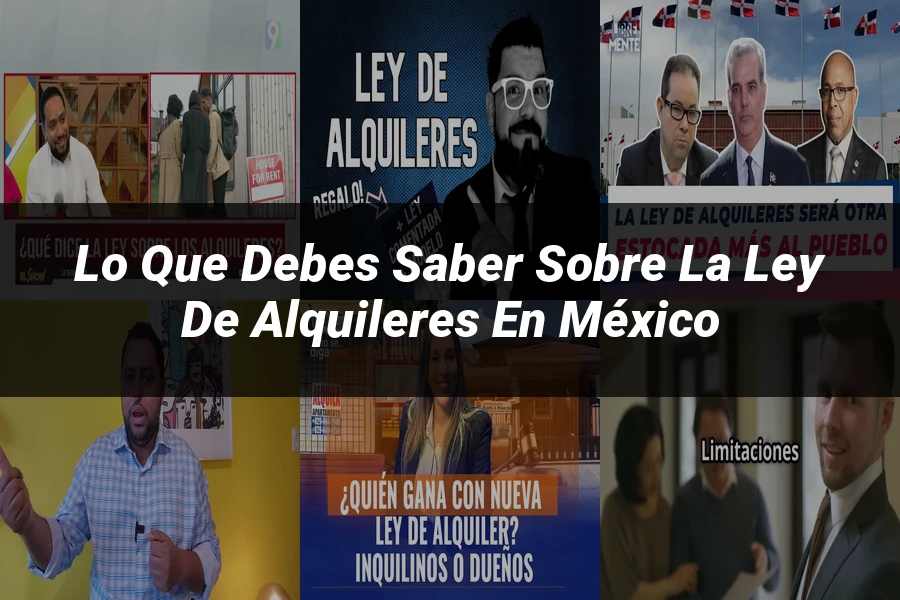 "Lo Que Debes Saber Sobre la Ley de Alquileres en México"
