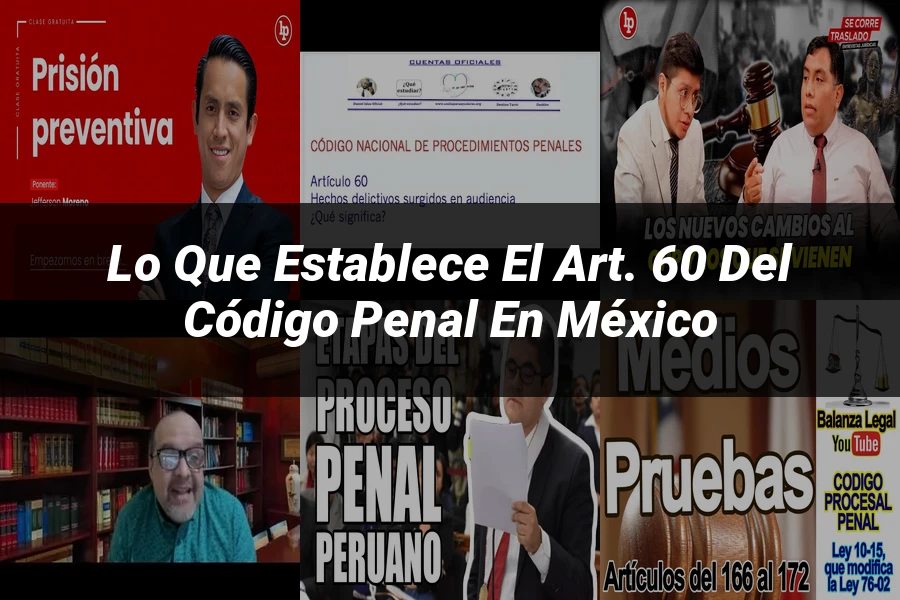 "Lo Que Establece el Art. 60 del Código Penal en México"