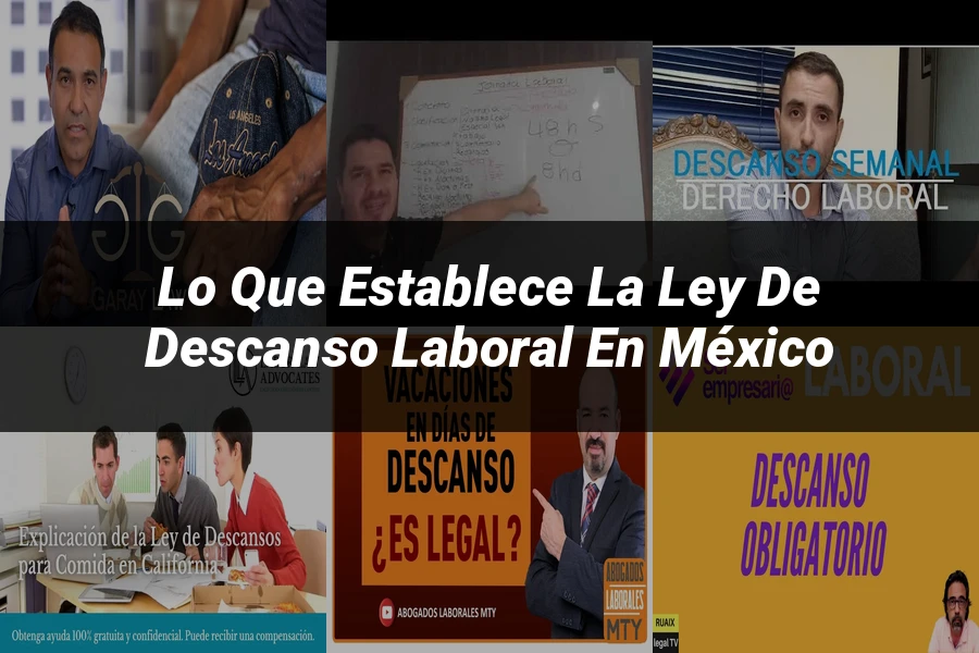 "Lo Que Establece la Ley de Descanso Laboral en México"