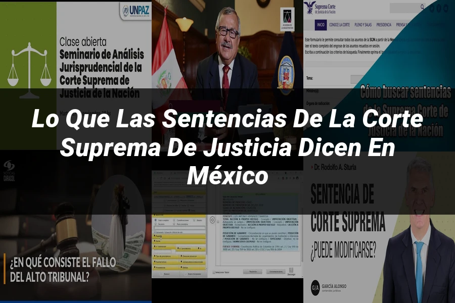 "Lo Que Las Sentencias de la Corte Suprema de Justicia Dicen en México"