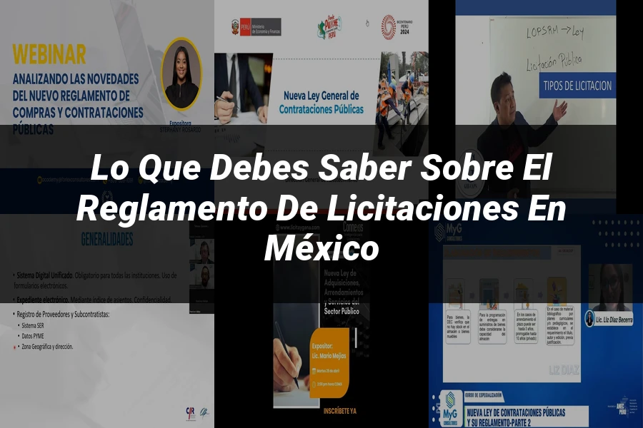 "Lo que Debes Saber sobre el Reglamento de Licitaciones en México"