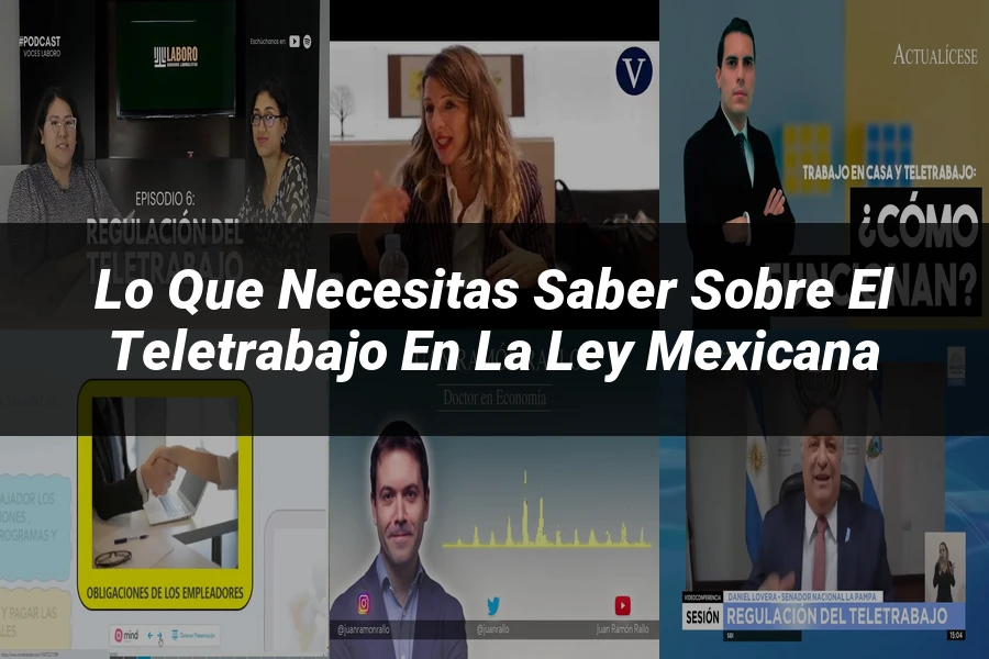 "Lo que Necesitas Saber sobre el Teletrabajo en la Ley Mexicana"