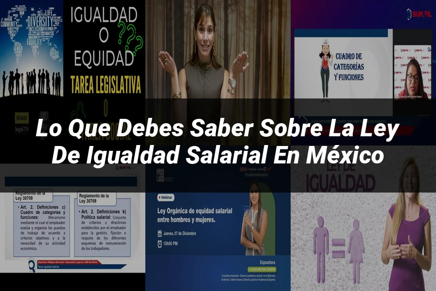 "Lo que debes saber sobre la ley de igualdad salarial en México"