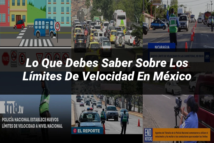 "Lo que debes saber sobre los límites de velocidad en México"