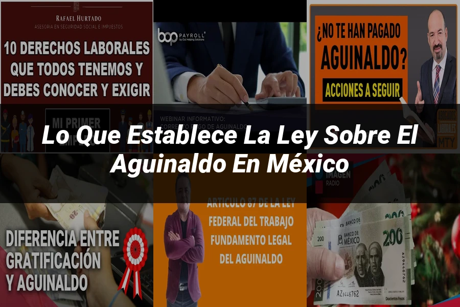 "Lo que establece la ley sobre el aguinaldo en México"