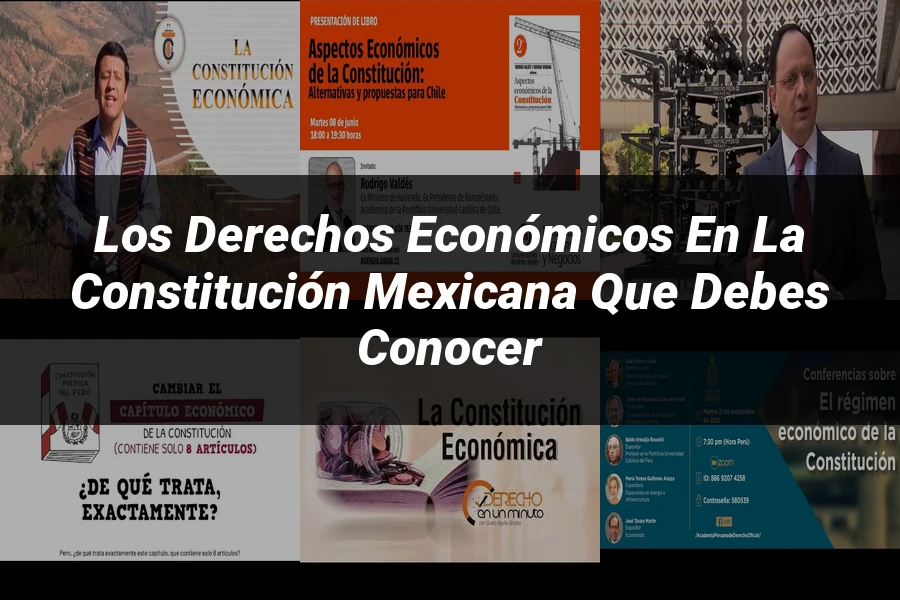 "Los Derechos Económicos en la Constitución Mexicana que Debes Conocer"