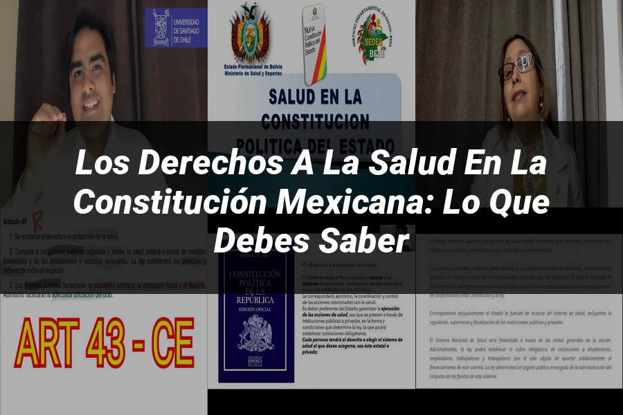"Los Derechos a la Salud en la Constitución Mexicana: Lo que Debes Saber"