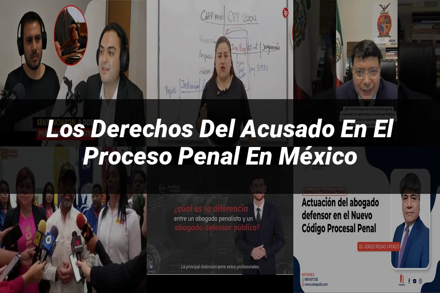 "Los Derechos del Acusado en el Proceso Penal en México"