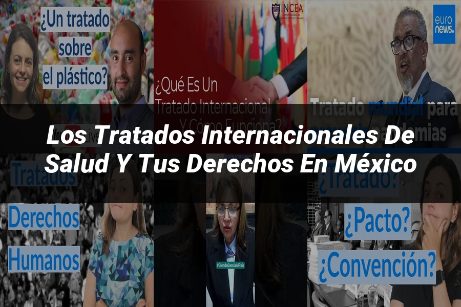 "Los Tratados Internacionales de Salud y Tus Derechos en México"