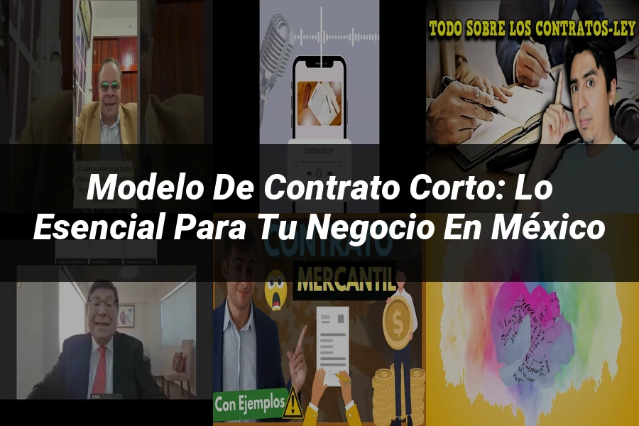 "Modelo de Contrato Corto: Lo Esencial para Tu Negocio en México"