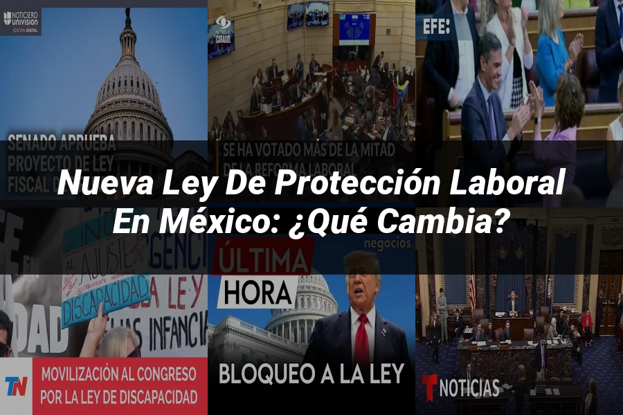 "Nueva Ley de Protección Laboral en México: ¿Qué Cambia?"