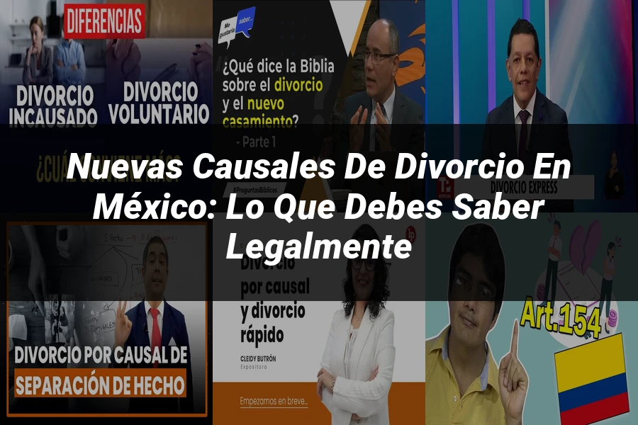 "Nuevas Causales de Divorcio en México: Lo Que Debes Saber Legalmente
