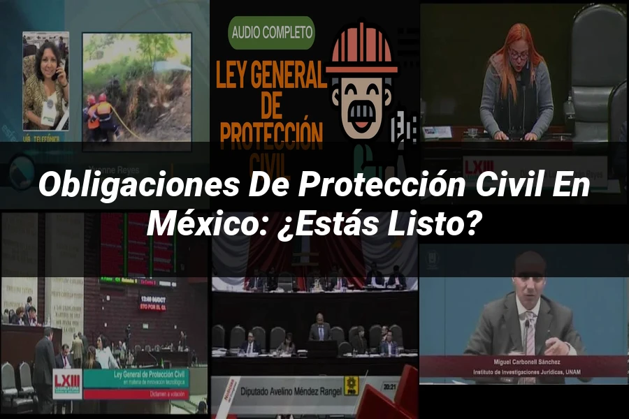 "Obligaciones de Protección Civil en México: ¿Estás Listo?"