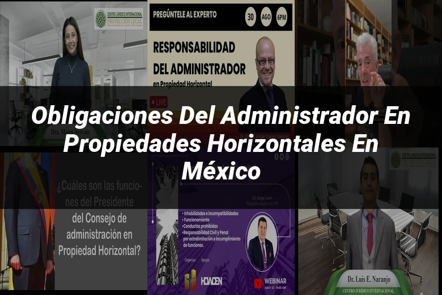 "Obligaciones del Administrador en Propiedades Horizontales en México"