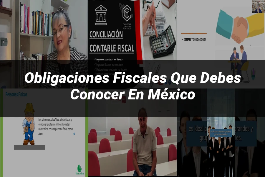 "Obligaciones fiscales que debes conocer en México"